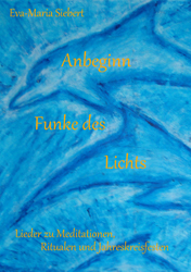 Liderbuch Funke des Lichts EvaMaria Siebert
